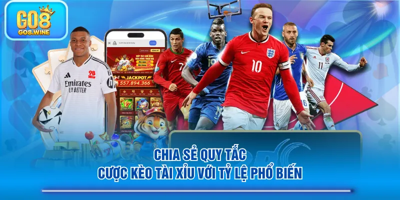 Chia sẻ quy tắc cược kèo Tài Xỉu với tỷ lệ phổ biến